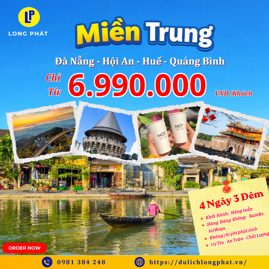 TOUR MIỀN TRUNG: ĐÀ NẴNG – HỘI AN  BÀ NÀ HILLS - HUẾ - QUẢNG BÌNH